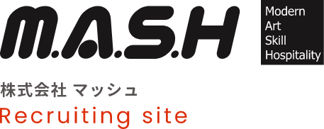 M.A.S.H 株式会社マッシュ Recruiting Site